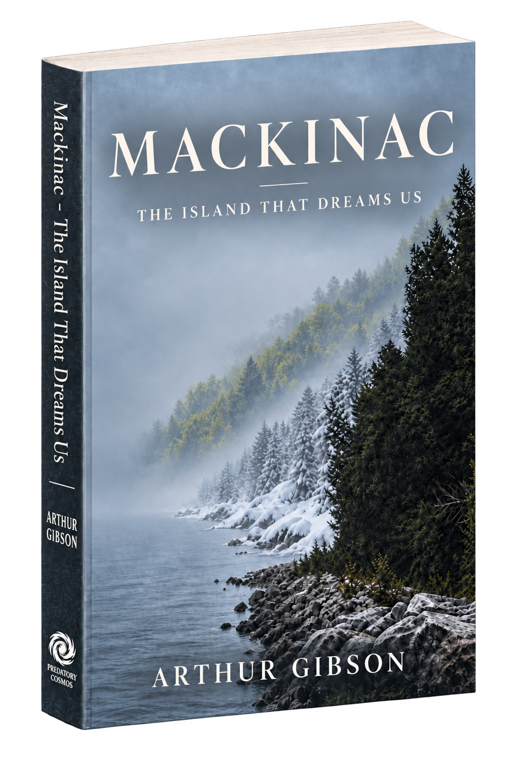 Cover of Mackinac: The Island That Dreams Us